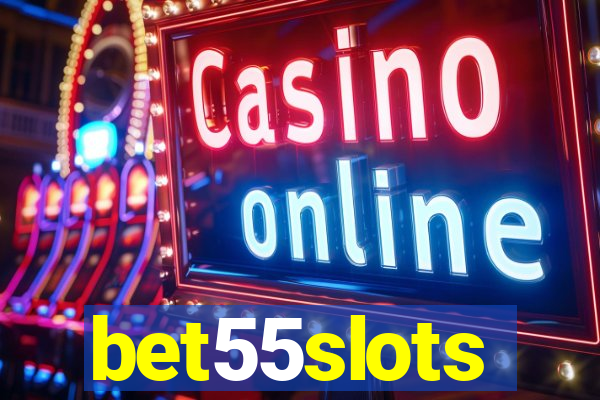 bet55slots