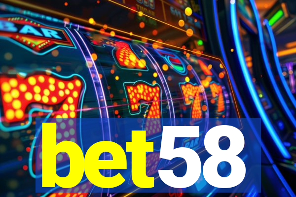 bet58