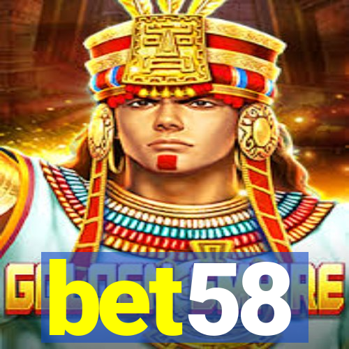 bet58