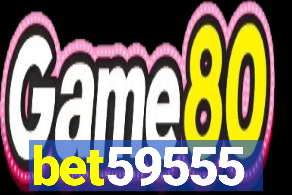 bet59555