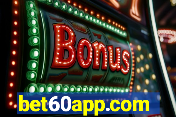 bet60app.com