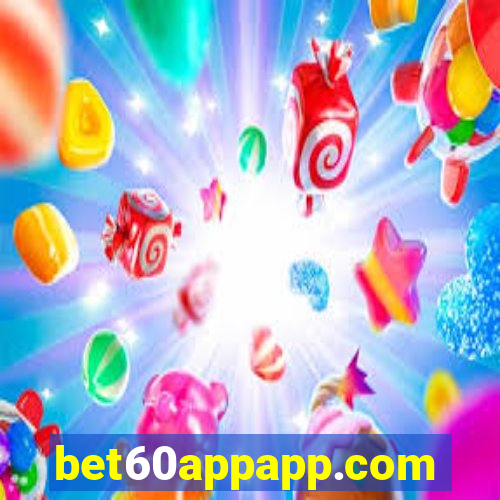 bet60appapp.com