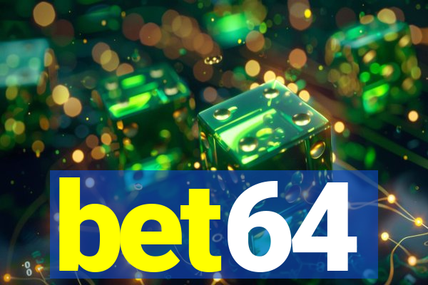 bet64