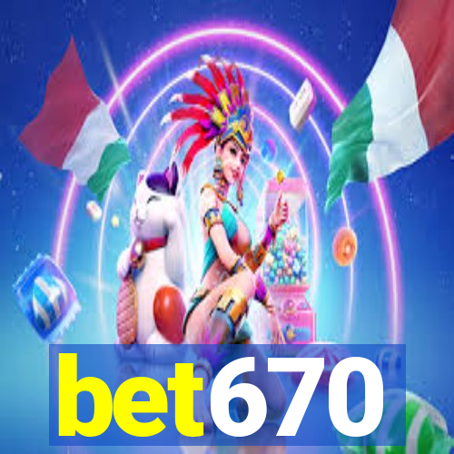 bet670