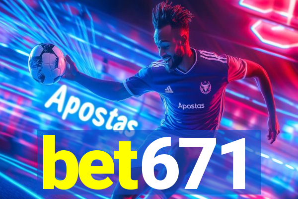 bet671