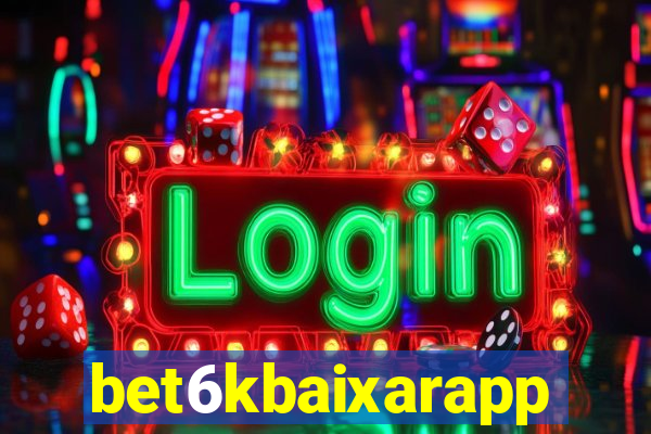 bet6kbaixarapp