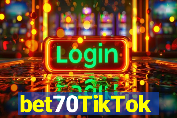 bet70TikTok