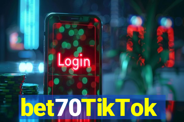 bet70TikTok