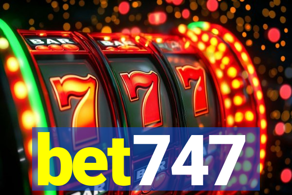 bet747