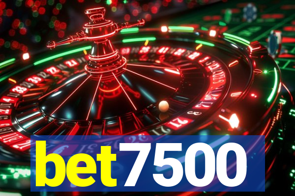 bet7500