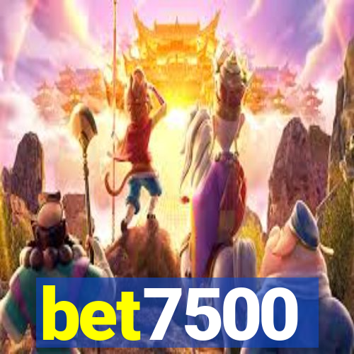 bet7500