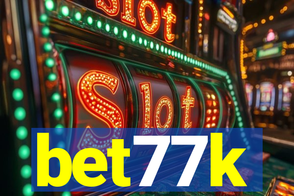 bet77k