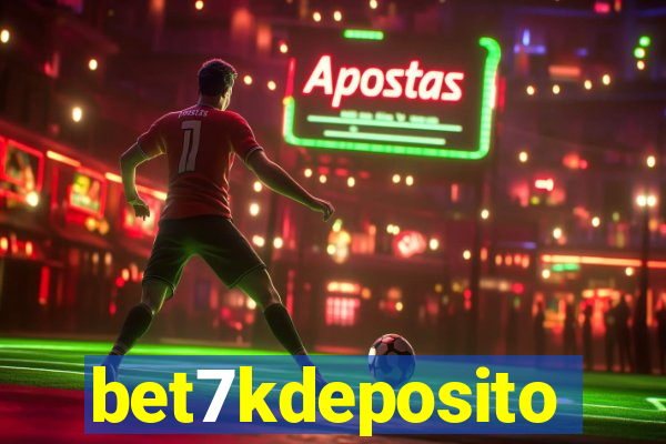 bet7kdeposito