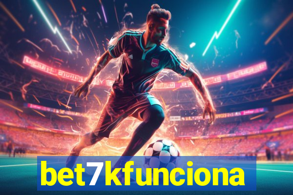 bet7kfunciona