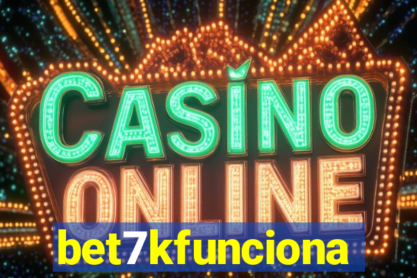 bet7kfunciona