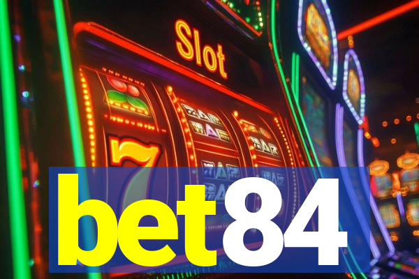 bet84