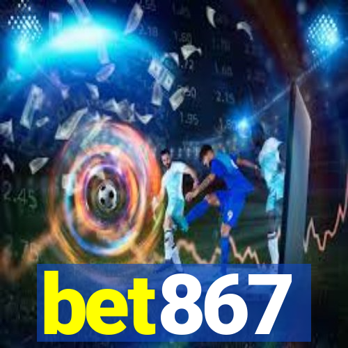 bet867