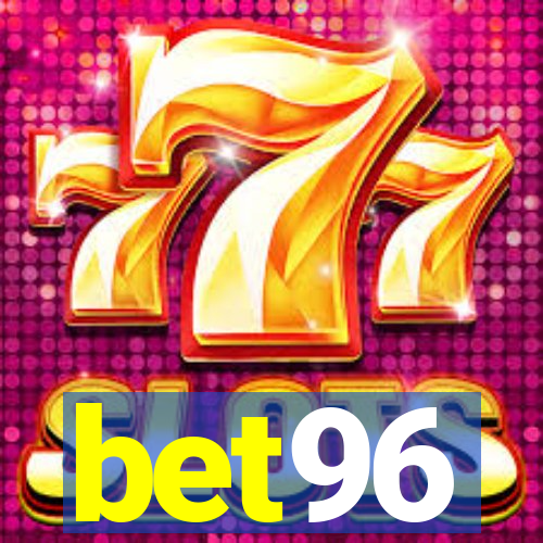 bet96