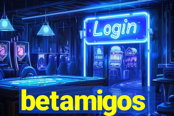 betamigos