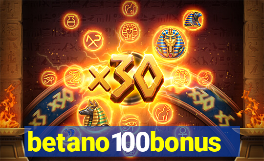 betano100bonus