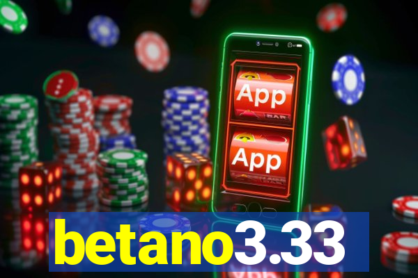 betano3.33