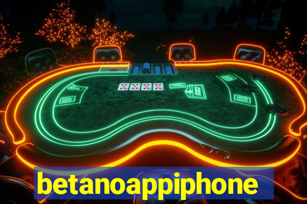 betanoappiphone