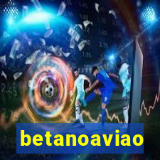 betanoaviao