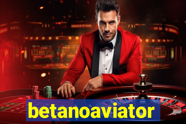 betanoaviator