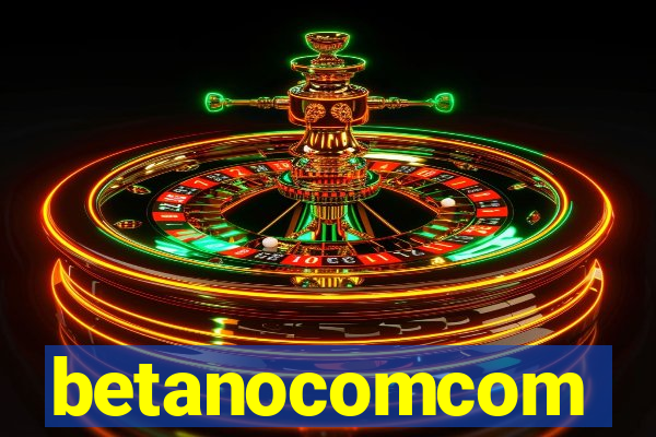 betanocomcom