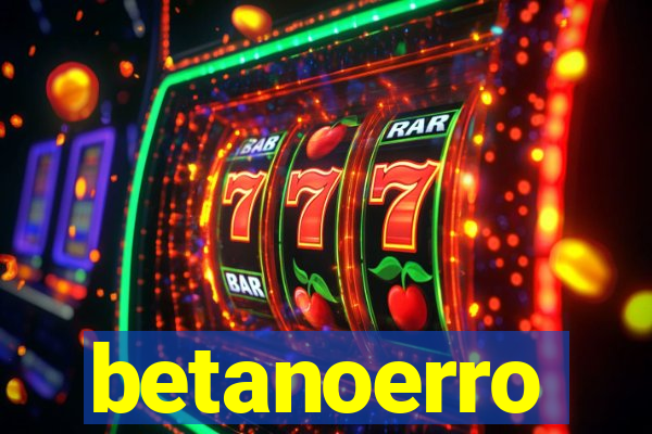 betanoerro