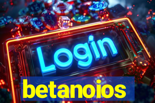 betanoios