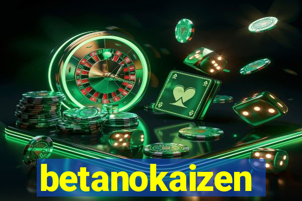 betanokaizen