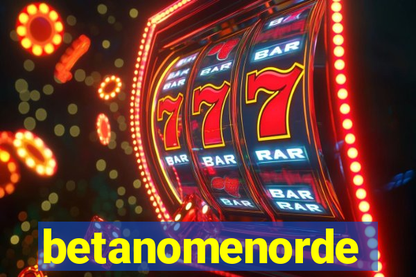 betanomenorde