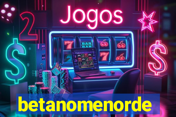 betanomenorde