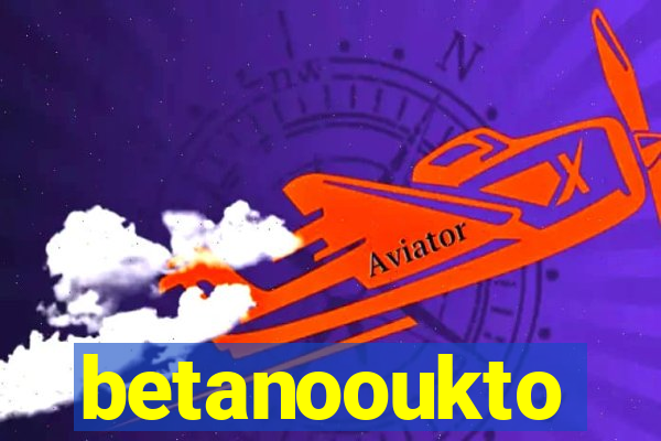 betanooukto