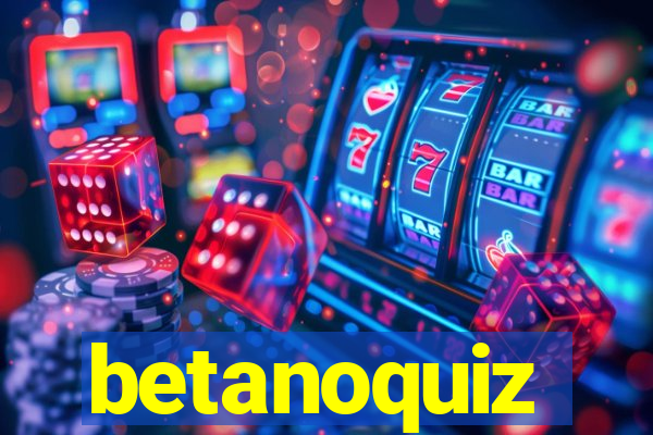 betanoquiz