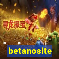 betanosite