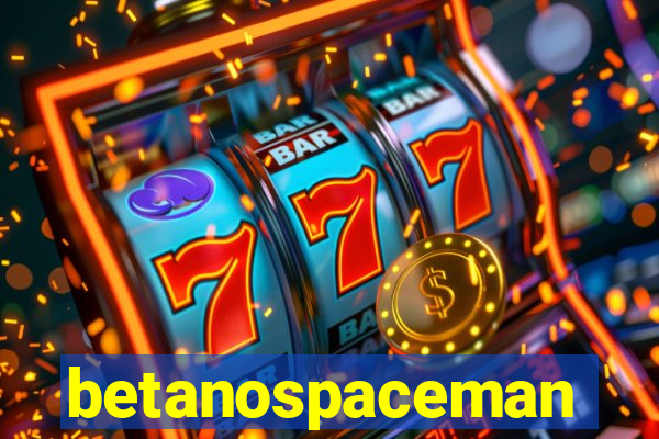 betanospaceman