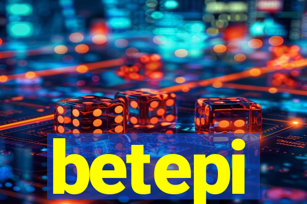 betepi