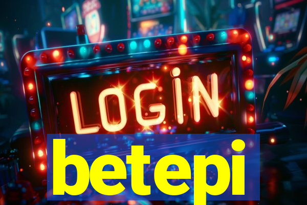 betepi