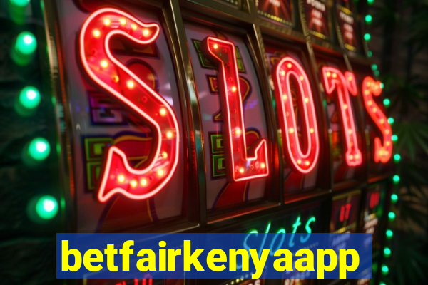 betfairkenyaapp