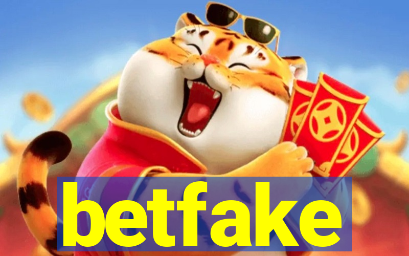 betfake