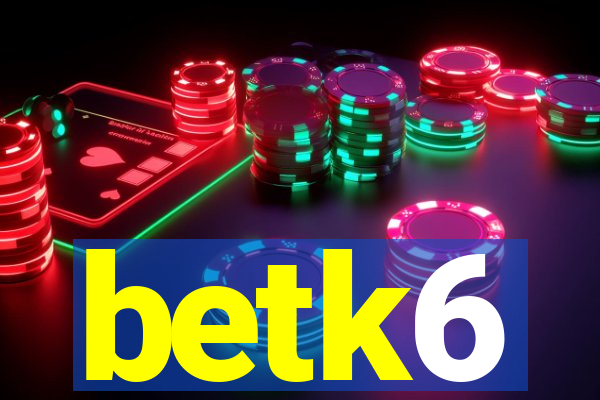 betk6