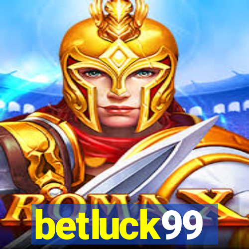 betluck99