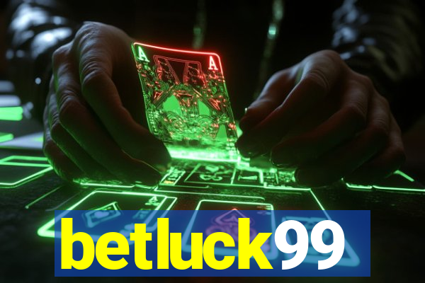 betluck99