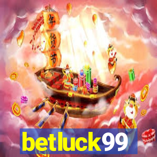 betluck99