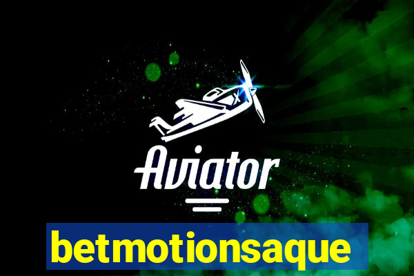 betmotionsaque