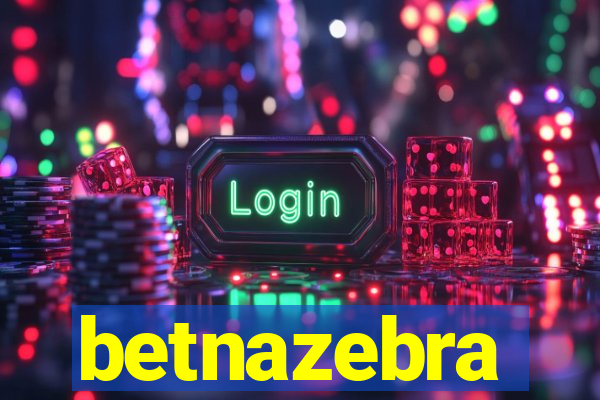 betnazebra