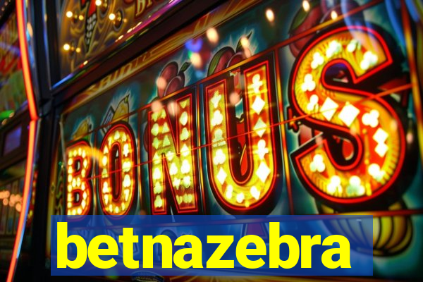 betnazebra