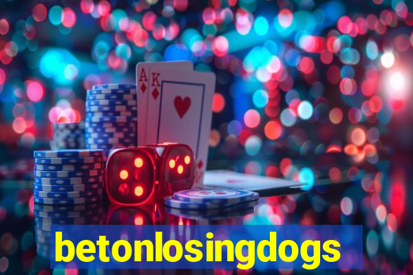 betonlosingdogs